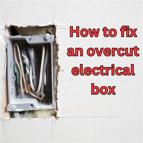 how to repair or fix an overcut electrical box cutout|fixing an outlet hole.